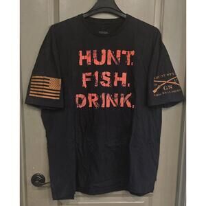 GruntStyle Hunt Fish Drink tshirt, XXXL